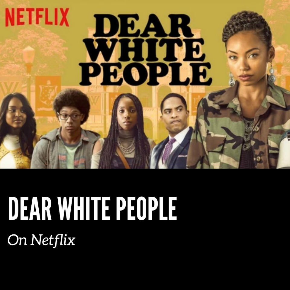 Dear White People