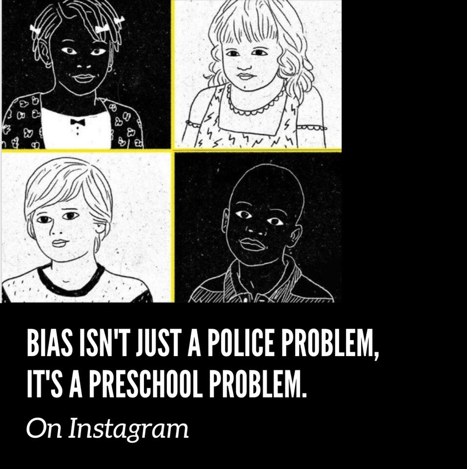 Bias Isn't Just A Police Problem, It's A Preschool Problem -