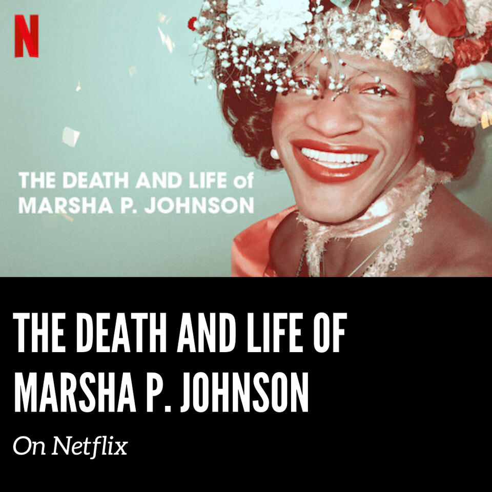 The Death and Life of Marsha P. Johnson